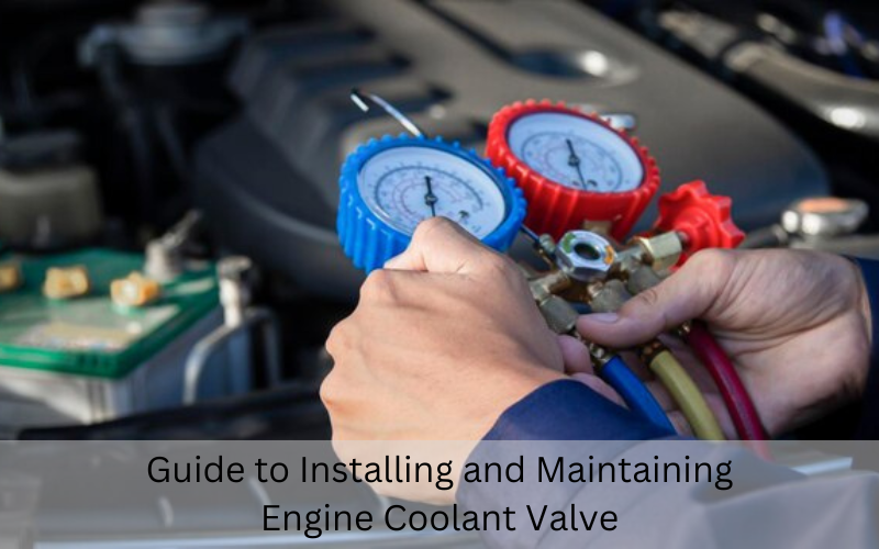 Engine Coolant Valve