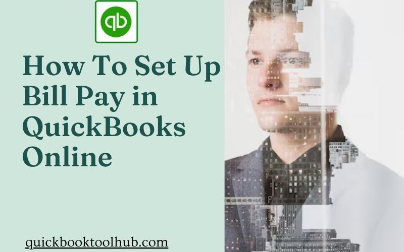 How To Set Up Bill Pay in QuickBooks Online